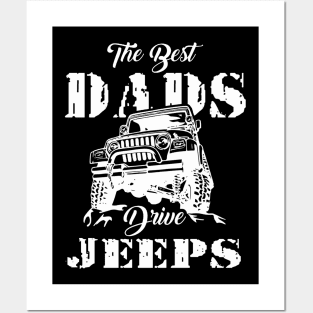 The Best Dads Drive Jeeps Father's Day Gift Papa Jeep Posters and Art